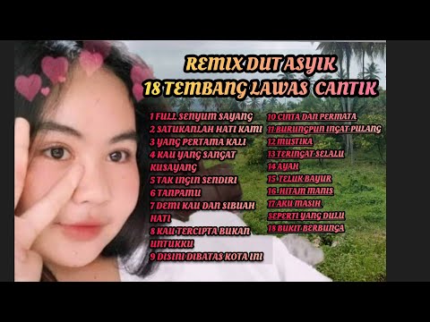 REMIX DUT ASYIK,18 TEMBANG MANIS WANITA , COVER 7