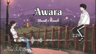 Awara slowed reverb