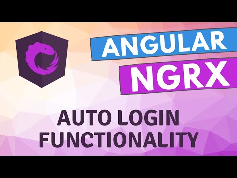 33. Implement auto Login Functionality in the Ngrx Angular Application.