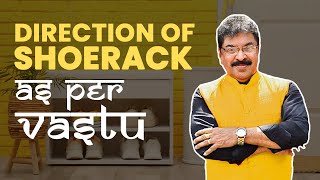 Direction of Shoerack as per Vastu | By Dr Ronie Pinto | DIVINE VASTU