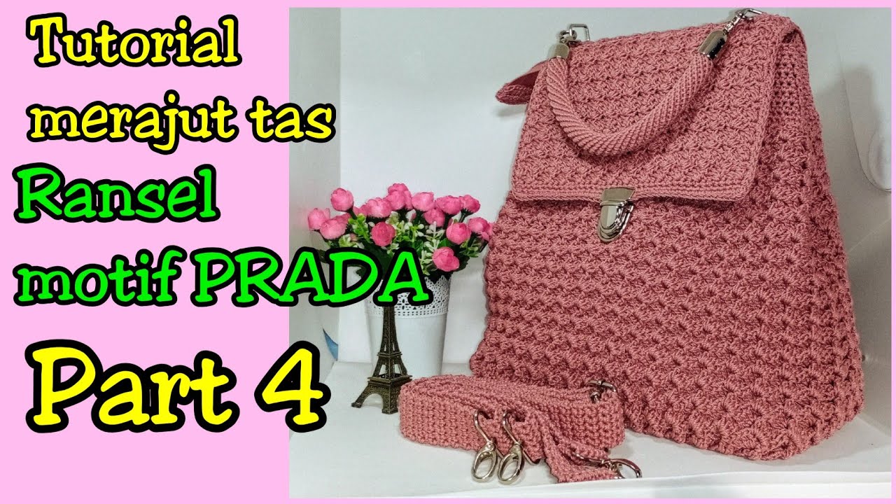 crochet || tutorial merajut tas ransel motif prada || part