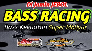 DJ BASS RACING SEDUT SEDUT DIJAMIN BIKIN NAGIH