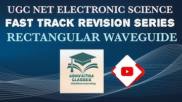 Rectangular wave guide UGC NET Electronic Science Adhvaitha Classes