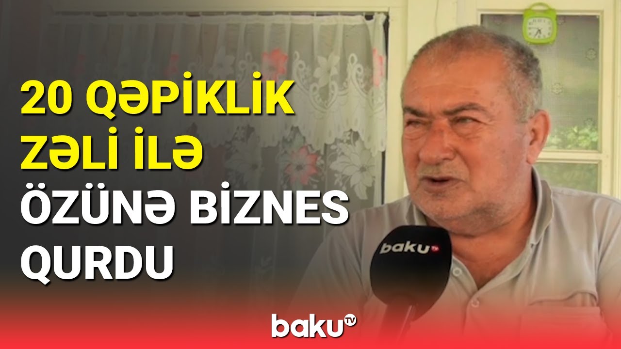 Zəli təsərrüfatı ilə öz biznesini quran 72 yaşlı Oğuz sakini