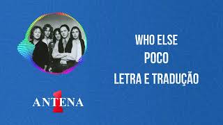 Antena 1 - Poco - Who Else - Letra e Tradução screenshot 4