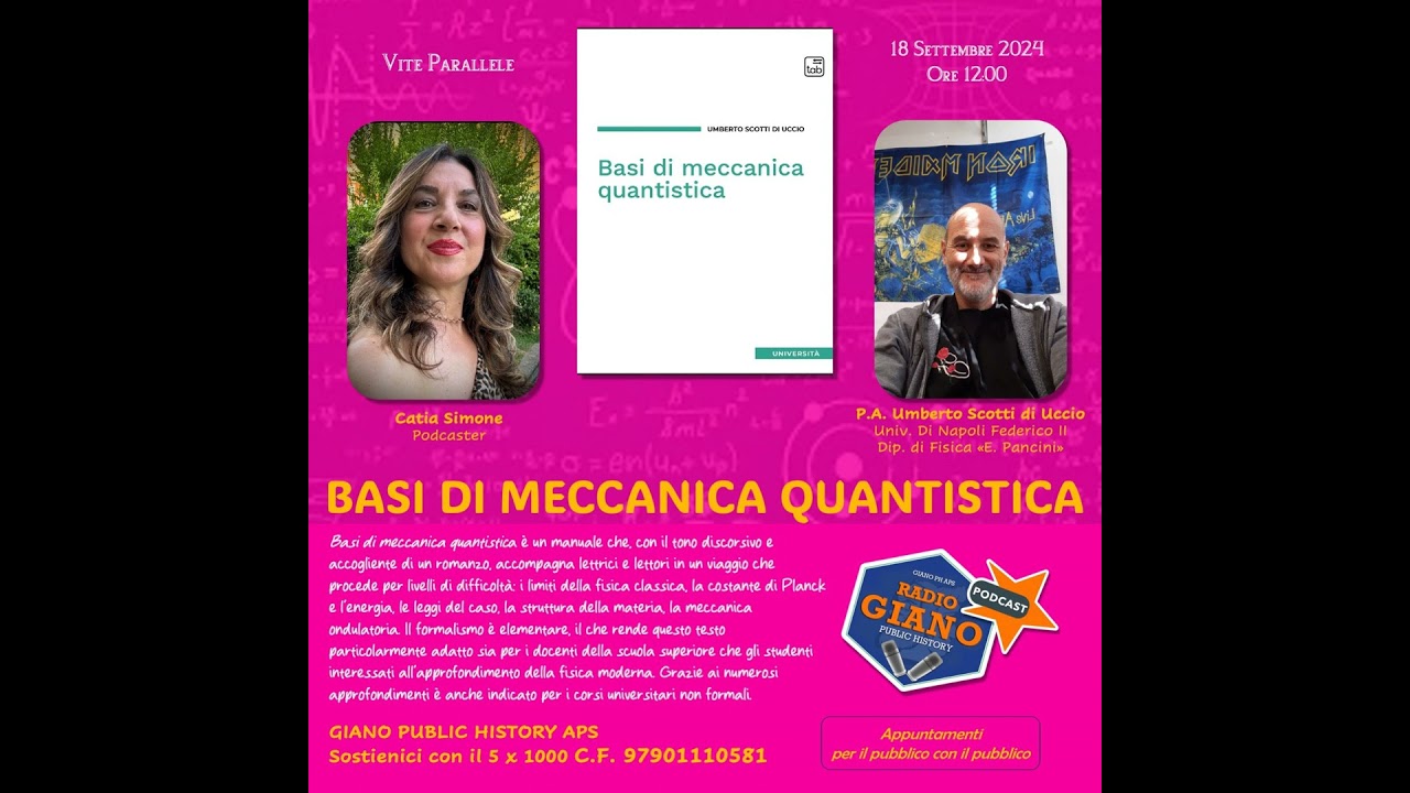 BASI di Meccanica Quantistica. Catia Simone dialoga con Umberto Scotti di Uccio