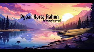 Pyaar Karta Rahun (LYRICS) - Raj Barman | Raees & Zain - Sam | Vikki Nagar|TotalSong2.0