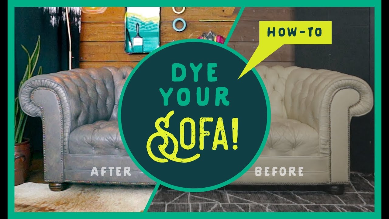 How To Dye Your Sofa Video Tutorial Eps 001 Babecave Tv