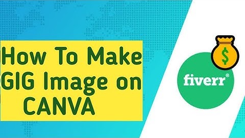 How to Create Fiverr GIG Image using canva | Beautiful and Attractive Images for Gigs #lifeflavours