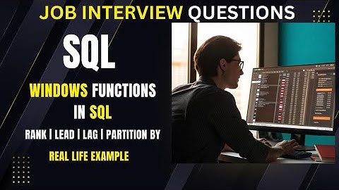SQL Window Function | How to write SQL Query using RANK, DENSE RANK, LEAD/LAG | SQL Queries Tutorial