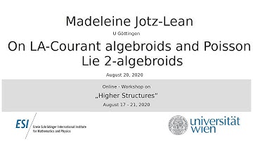 Madeleine Jotz-Lean - On LA-Courant algebroids and Poisson Lie 2-algebroids