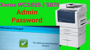 How to Change Xerox WC5855 WC5875 admin password.