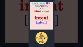 Let’s Learn IPA with Words #75: intent, over, red; 意図, の上方に, 赤い; 의도, … 위에, 빨간#Shorts#learnenglish