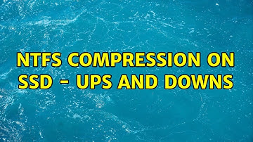 NTFS compression on SSD - ups and downs (4 Solutions!!)