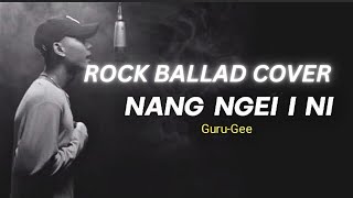 Guru Gee  Nang Ngei I Ni rock Ballad Cover  Echo And Fade