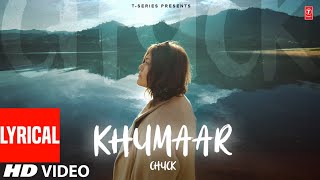 KHUMAAR (Full video) With Lyrics | CHUCK | ANKITA KUKRETI | Latest Punjabi Songs 2024