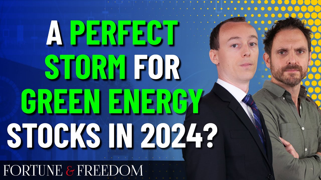 A perfect storm for green energy stocks in 2024? - YouTube
