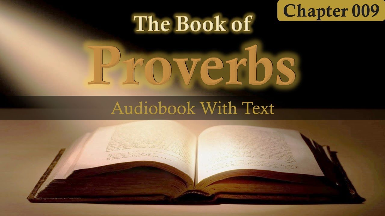 Holy Bible Audio: PROVERBS 009 - With Text - YouTube