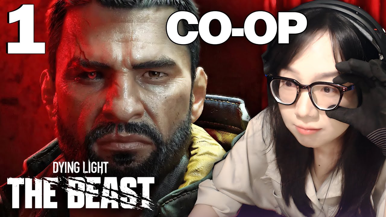 🔴DYING LIGHT THE BEAST #1 (Thuyết Minh Full Story) - CO-OP w/