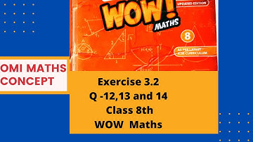 EXCERSICE 3.2 Q 12 TO 14 WOW MATHS UPDATED VERSION