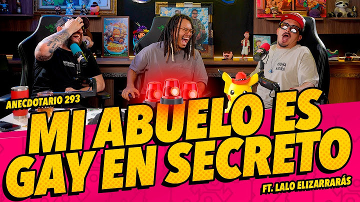 Anecdotario 293 - Mi abuelo es gay en secreto FT. Lalo Elizarrarás