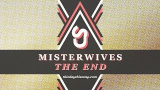 MisterWives - The End