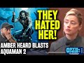 Amber Heard REVEALS Aquaman 2 Producers HATED HER During Johnny Depp Trial - Her Part Was Shrunk!