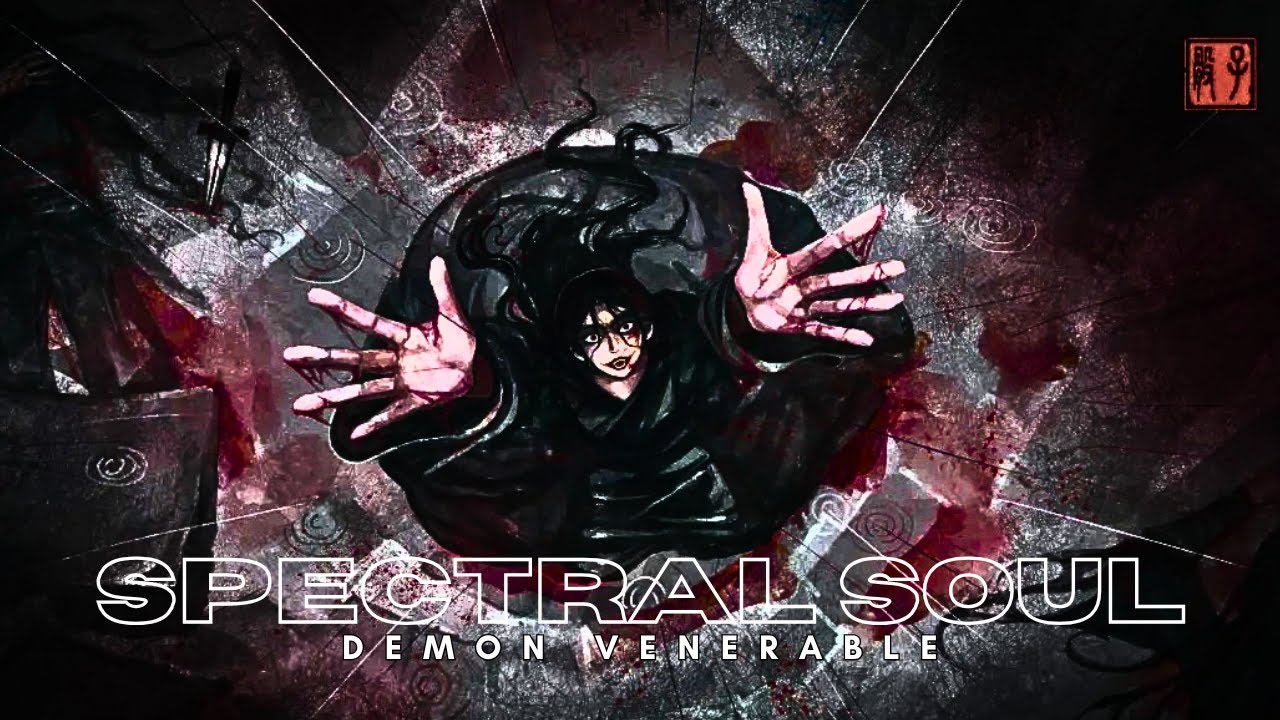 Spectral Soul Demon Venerable || The Embodiment of Slaughter