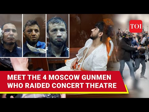 Moscow Terror: Gunmen Who Carried Out Crocus City Hall Carnage Charged I Who They Are