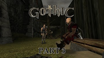 Gothic / Part 3 / No Commentary PC Gameplay