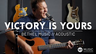 Video thumbnail of "Victory is Yours (acoustic) - WT Music (Bethel Music cover)"