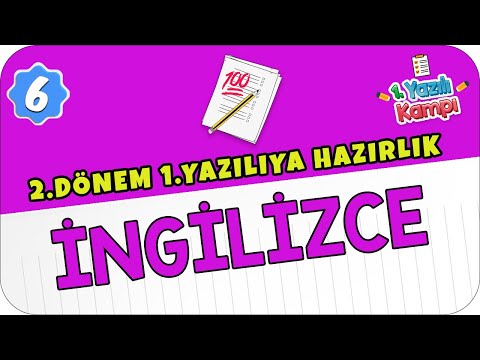 6.Sınıf İngilizce | 2.Dönem 1.Yazılıya Hazırlık