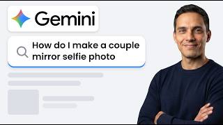 How to Make a Couple Mirror Selfie Photo in Google Gemini (Easy 2026 Method) screenshot 5