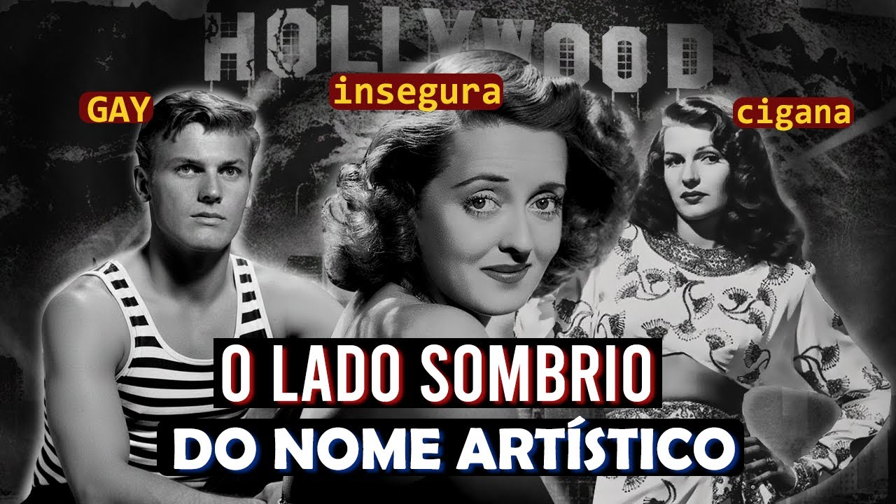 O LADO OCULTO E SOMBRIO POR TRÁS DOS NOMES ARTÍSTICOS DE HOLLYWOOD! 