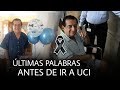 Triste: Las últimas palabras de Jorge Oñate antes de entrar a UCI