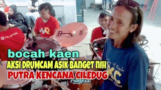 DRUMCAM Bocah Kaen || Burok Putra Kencana Ciledug