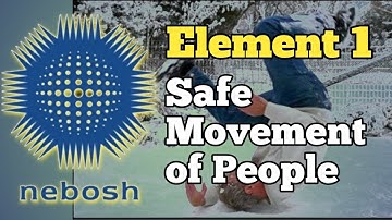 NEBOSH GC2 Safe movement of people in the workplace