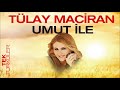 Tek T端rk端ler T端lay Maciran Umut 聴le Tek T端rk端ler T端lay Maciran Umut 聴le