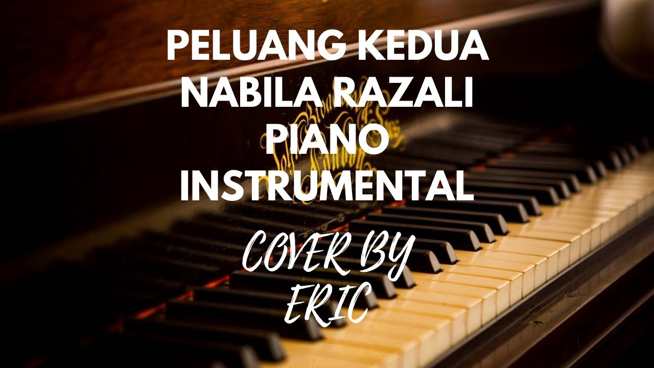 Peluang Kedua Nabila Razali Piano Instrumental Cover By Eric Chords Chordify