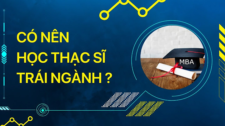 Nên học cao học kinh tế trường nào