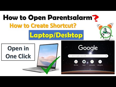 How to open Parentsalarm just in One Click on Laptop/Desktop? Create shortcut for Parentsalarm.