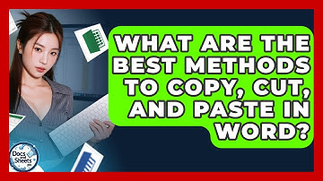 What Are The Best Methods To Copy, Cut, And Paste In Word? - Docs and Sheets Pro