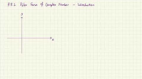 Section 8.2 - Polar Form of Complex Number