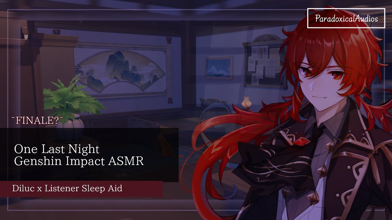 One Last Night Before I Go | Comfort Audio | Genshin Impact | Diluc Sleep Aid | ASMR