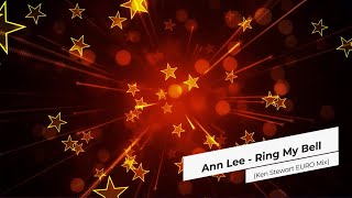 Ann Lee - Ring My Bell (Ken Stewart EURO Mix)