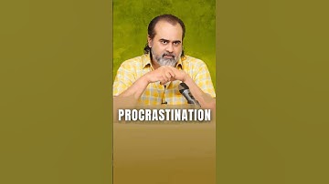 Procrastination || Acharya Prashant