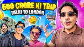 500 Crore Ki Trip | Delhi to London | Purav Jha