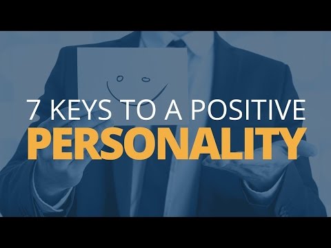 7 Keys to a Positive Personality | Brian Tracy