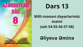 Azərbaycan Dili 8Ci Sinif Səh54-55-56-57-58Milli-Mənəvi Dəyərlərimiz Mətni.əliyeva Əminə