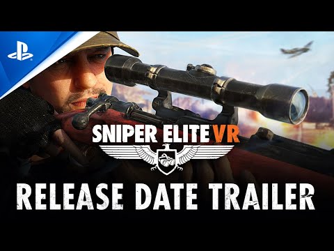 Sniper Elite VR - Release Date Trailer | PS VR